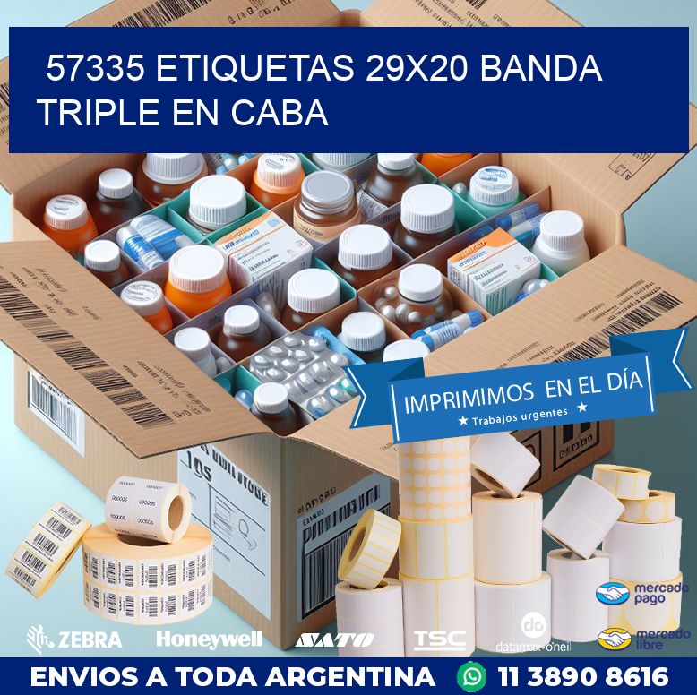 57335 ETIQUETAS 29X20 BANDA TRIPLE EN CABA