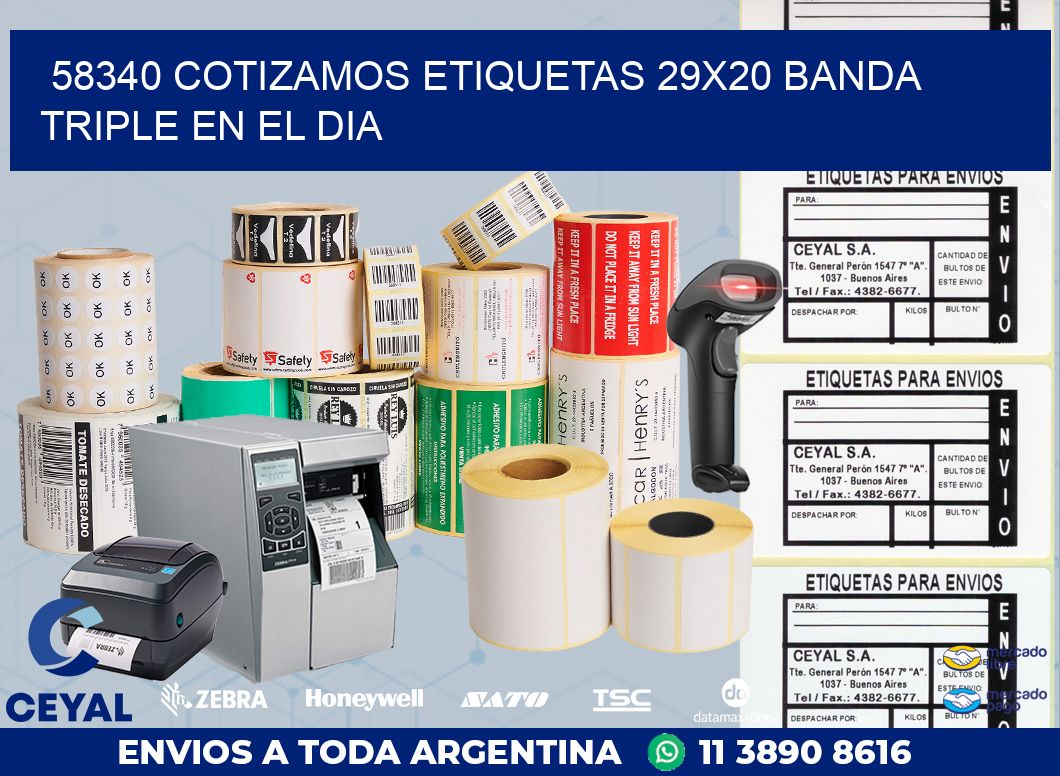 58340 COTIZAMOS ETIQUETAS 29X20 BANDA TRIPLE EN EL DIA