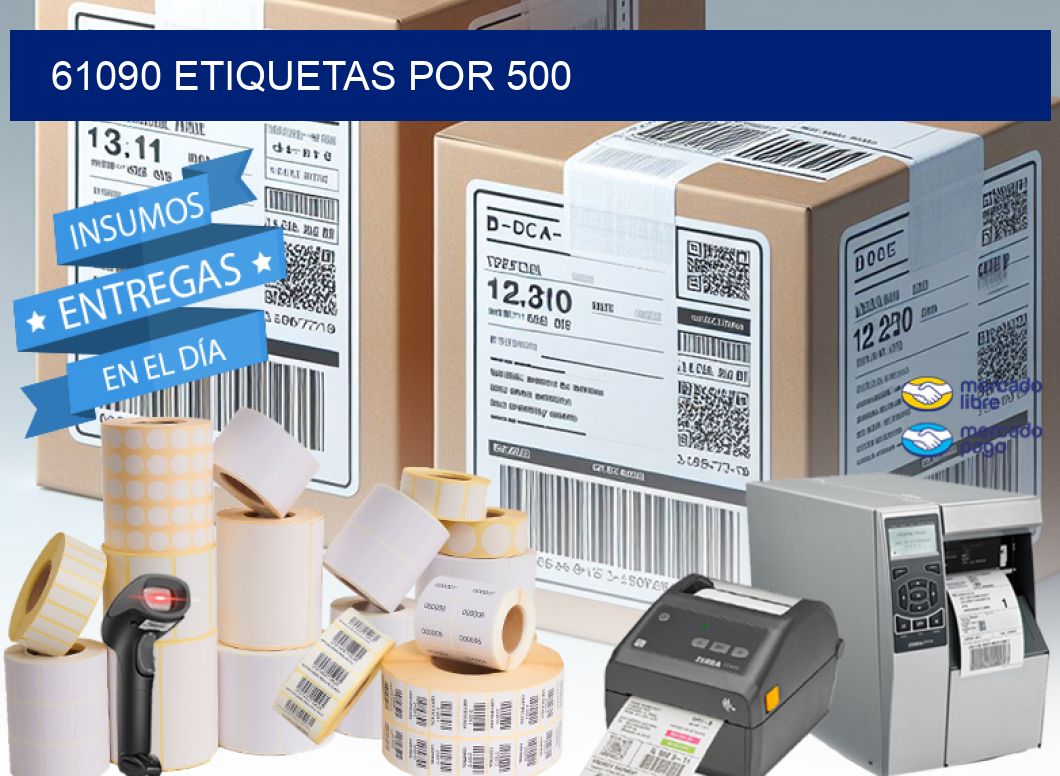 61090 ETIQUETAS POR 500