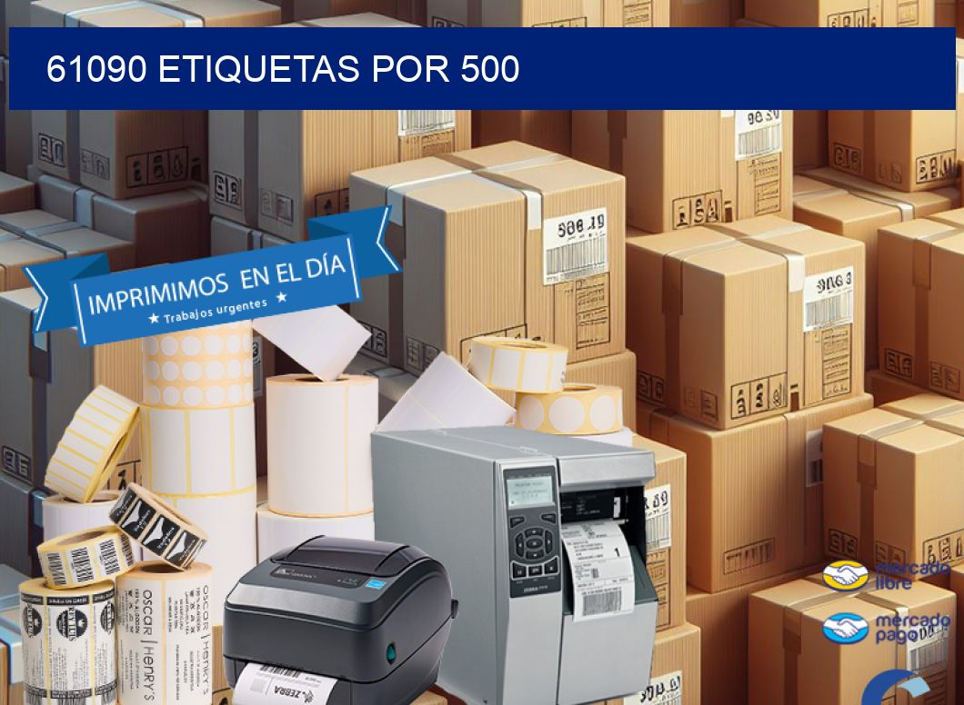 61090 ETIQUETAS POR 500