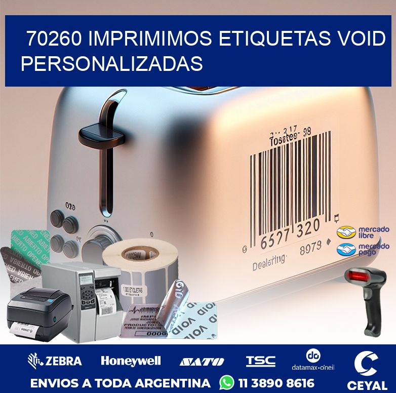 70260 IMPRIMIMOS ETIQUETAS VOID PERSONALIZADAS
