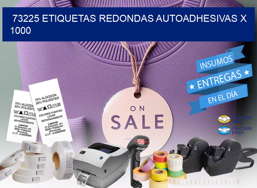 73225 ETIQUETAS REDONDAS AUTOADHESIVAS X 1000