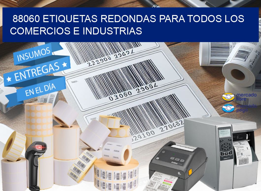 88060 ETIQUETAS REDONDAS PARA TODOS LOS COMERCIOS E INDUSTRIAS