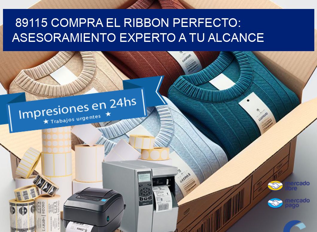 89115 COMPRA EL RIBBON PERFECTO: ASESORAMIENTO EXPERTO A TU ALCANCE