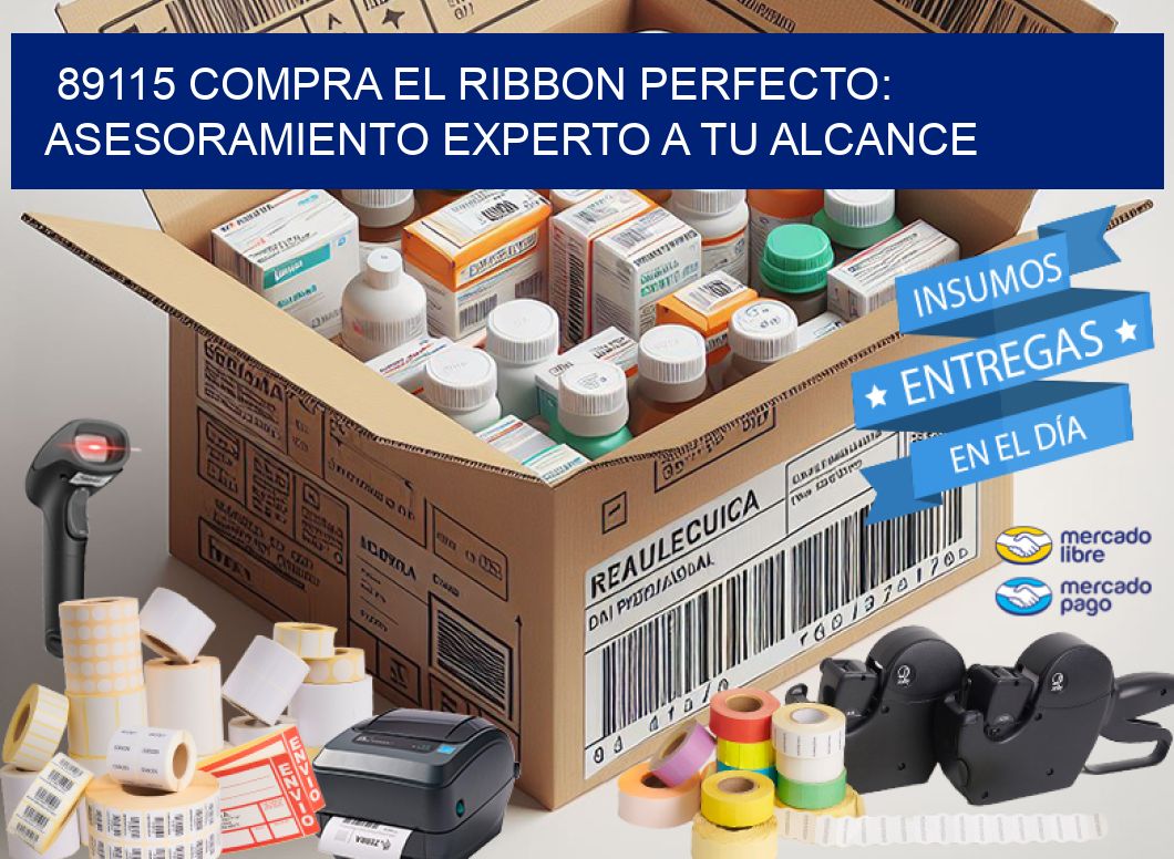89115 COMPRA EL RIBBON PERFECTO: ASESORAMIENTO EXPERTO A TU ALCANCE