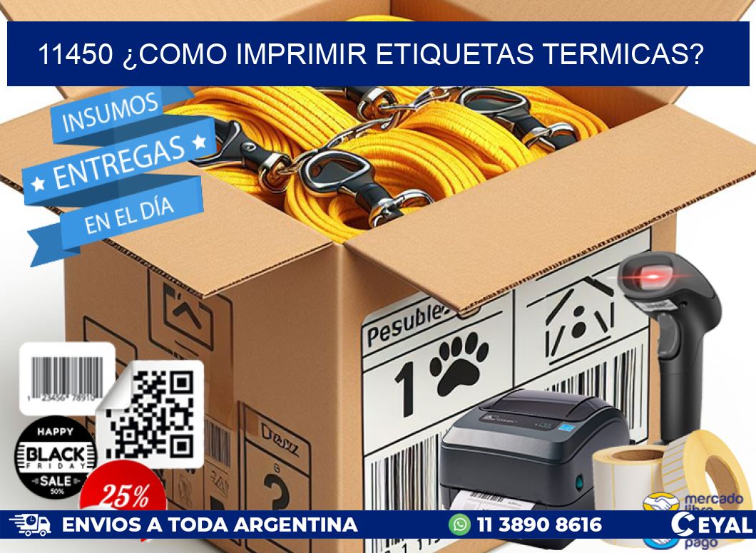 11450 ¿COMO IMPRIMIR ETIQUETAS TERMICAS?