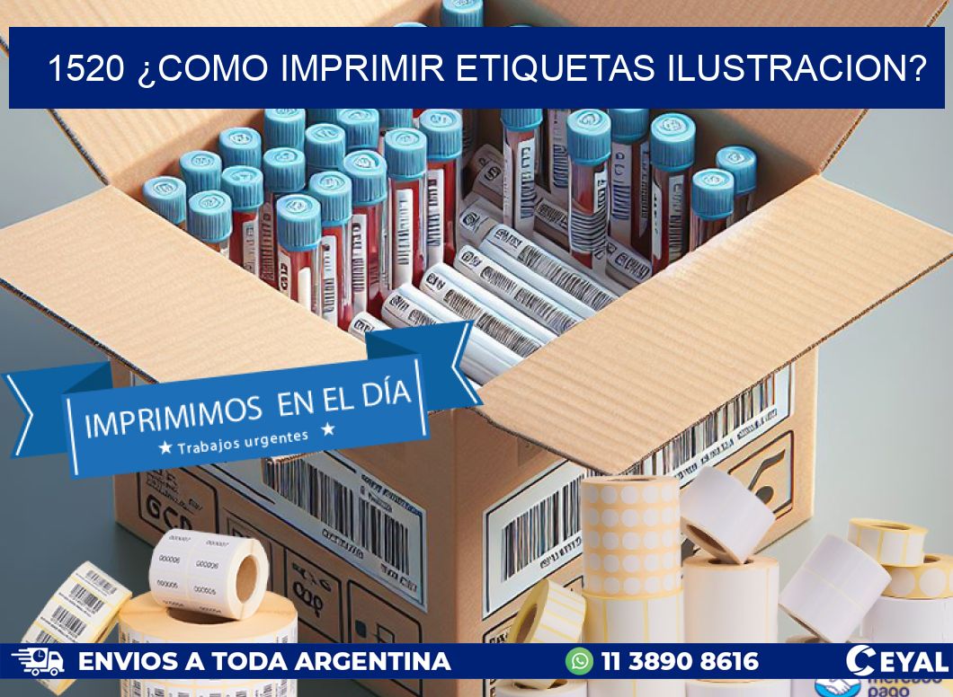1520 ¿COMO IMPRIMIR ETIQUETAS ILUSTRACION?