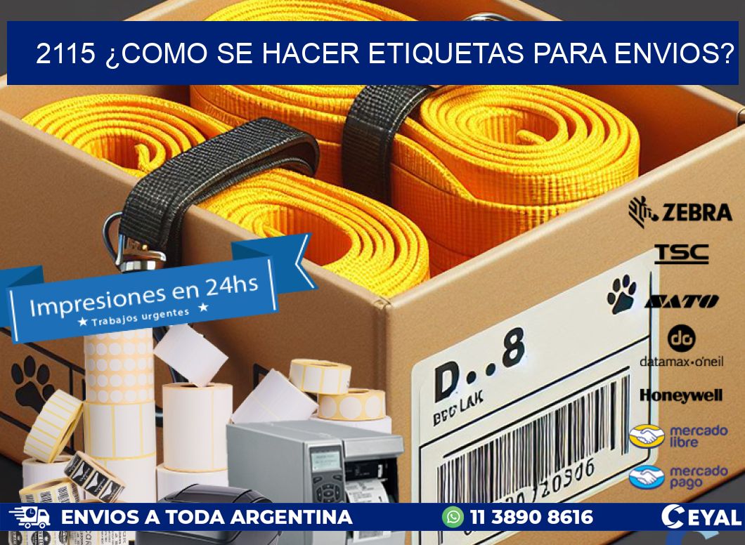 2115 ¿COMO SE HACER ETIQUETAS PARA ENVIOS?