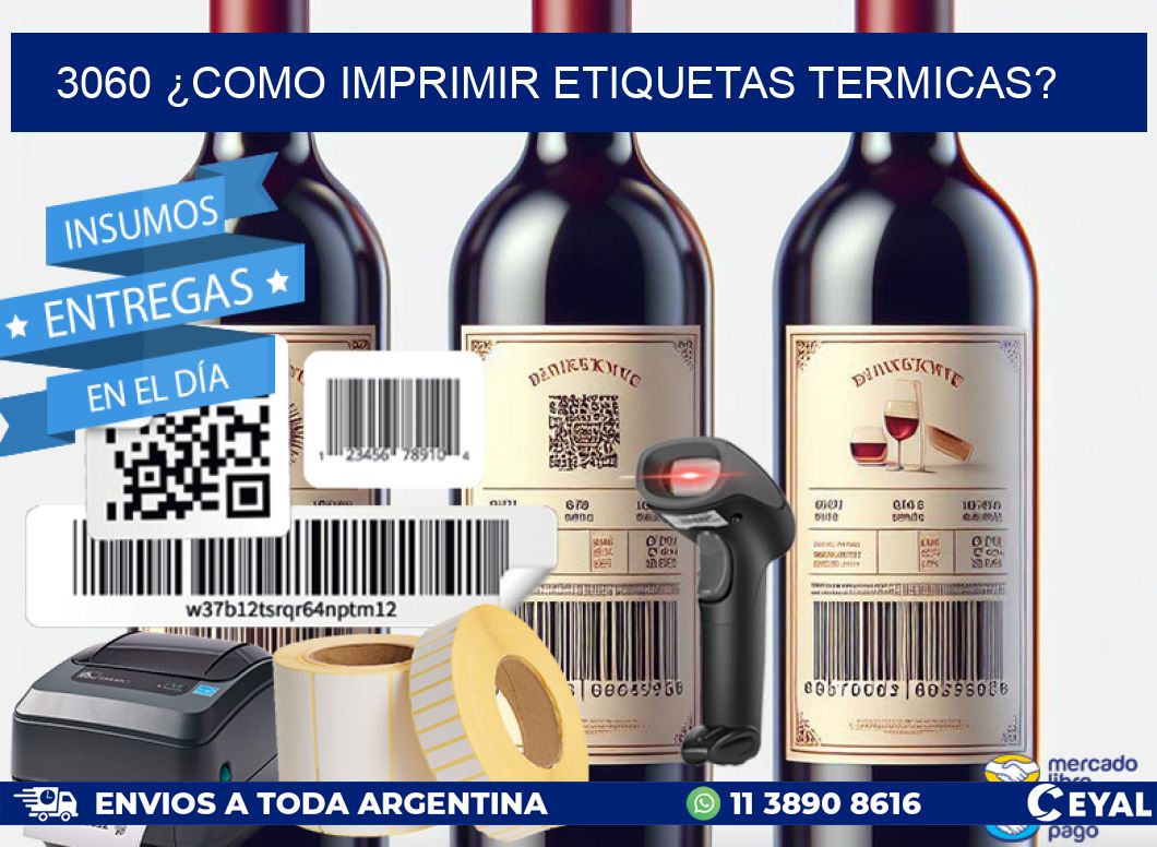 3060 ¿COMO IMPRIMIR ETIQUETAS TERMICAS?