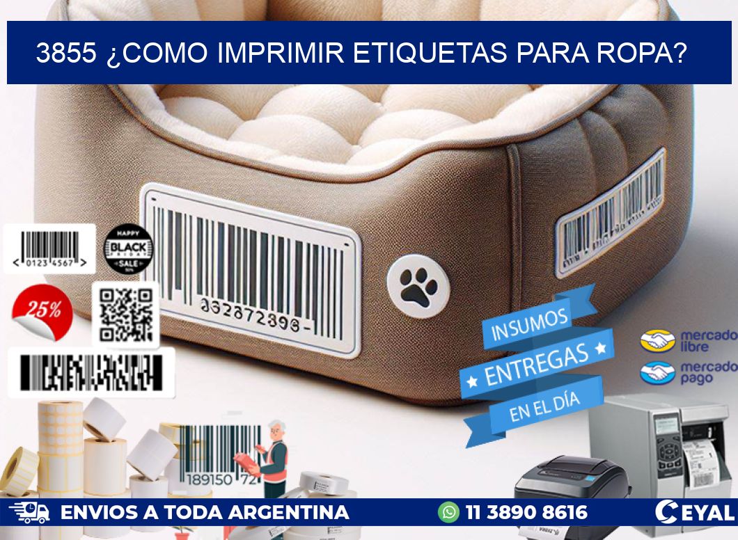 3855 ¿COMO IMPRIMIR ETIQUETAS PARA ROPA?