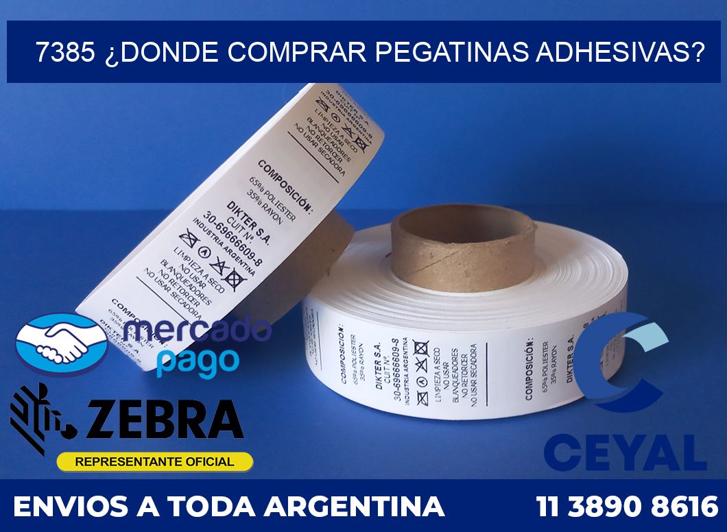 7385 ¿DONDE COMPRAR PEGATINAS ADHESIVAS?
