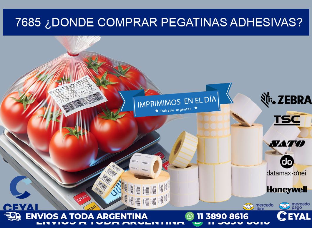 7685 ¿DONDE COMPRAR PEGATINAS ADHESIVAS?