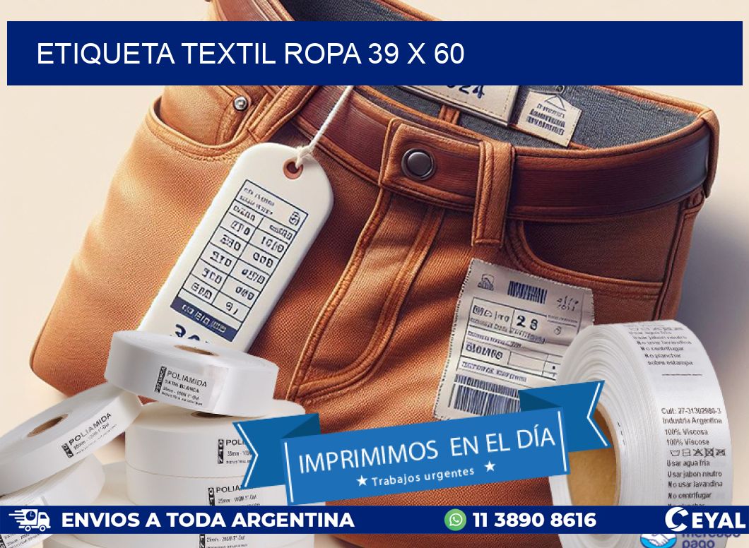 ETIQUETA TEXTIL ROPA 39 x 60