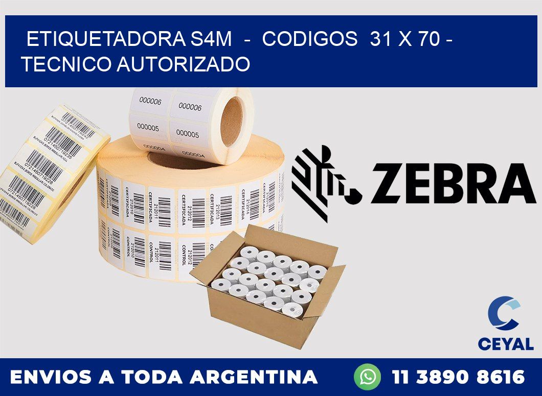 ETIQUETADORA S4M  -  CODIGOS  31 x 70 - TECNICO AUTORIZADO