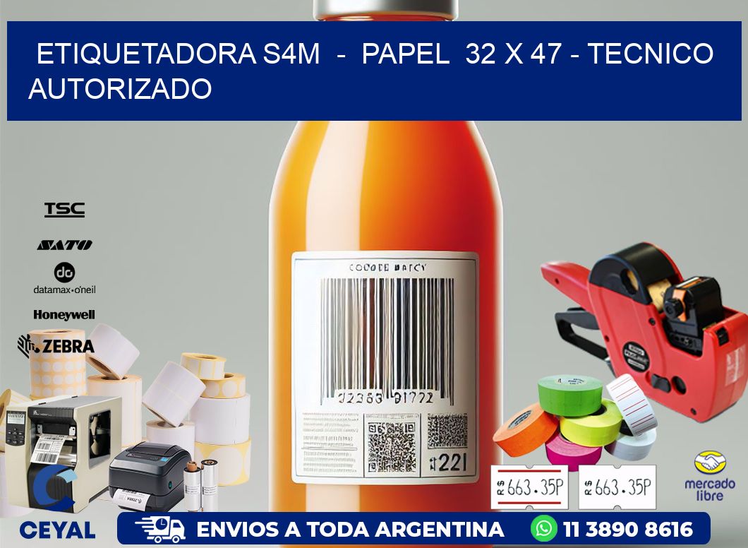 ETIQUETADORA S4M  -  PAPEL  32 x 47 - TECNICO AUTORIZADO