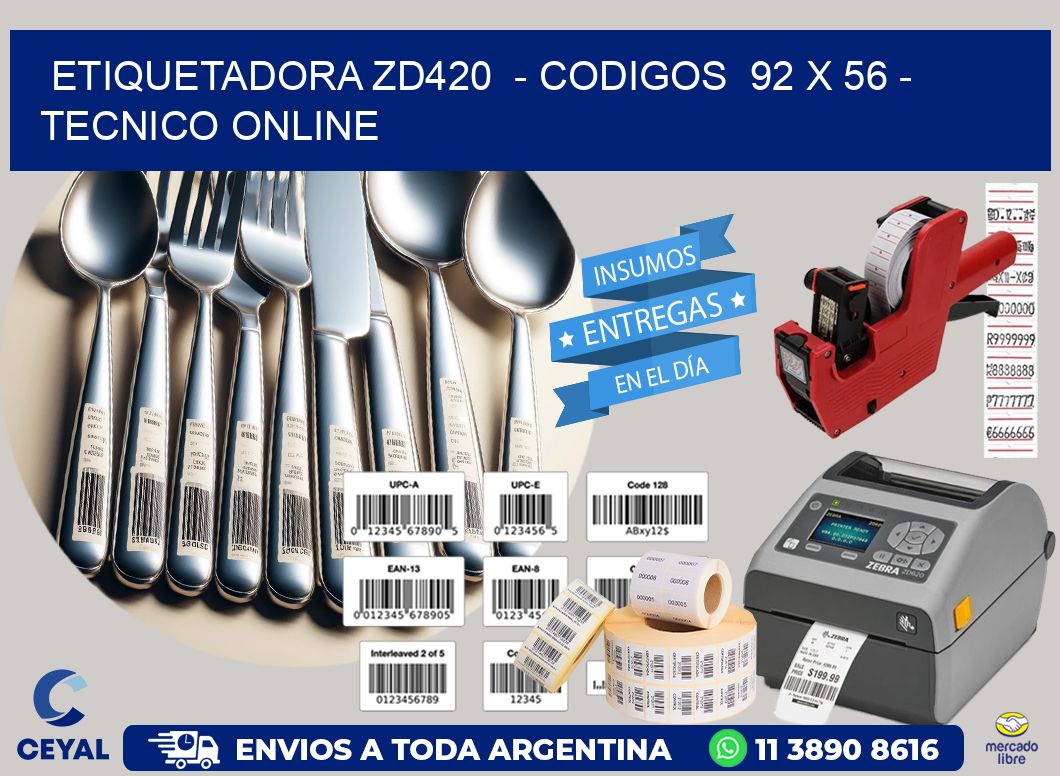 ETIQUETADORA ZD420  - CODIGOS  92 x 56 - TECNICO ONLINE