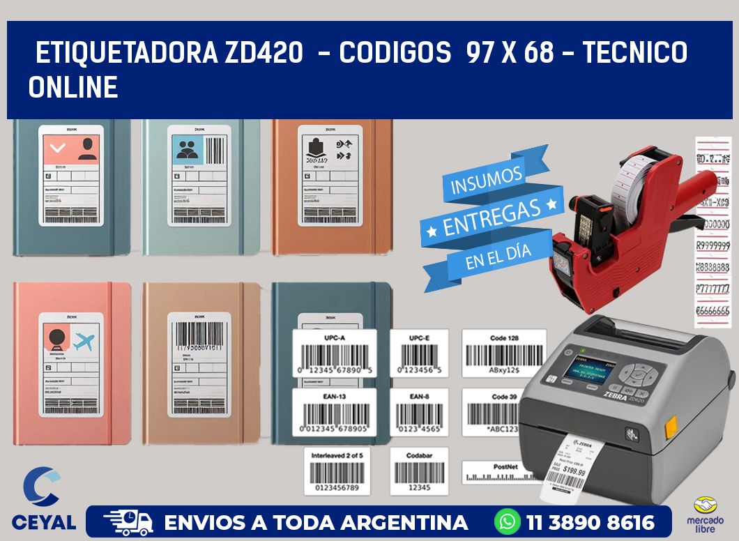 ETIQUETADORA ZD420  - CODIGOS  97 x 68 - TECNICO ONLINE