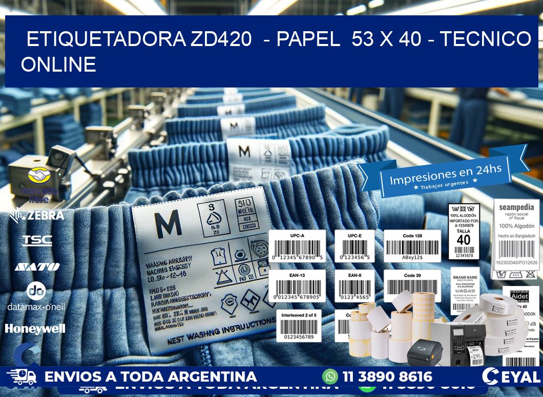 ETIQUETADORA ZD420  - PAPEL  53 x 40 - TECNICO ONLINE