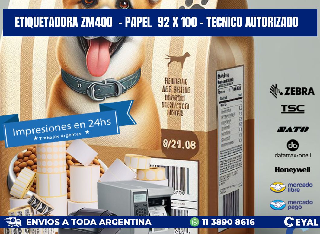 ETIQUETADORA ZM400 - PAPEL 92 x 100 - TECNICO AUTORIZADO