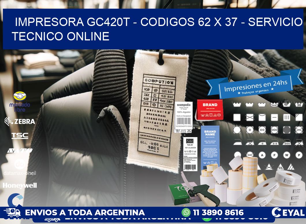 IMPRESORA GC420T - CODIGOS 62 x 37 - SERVICIO TECNICO ONLINE