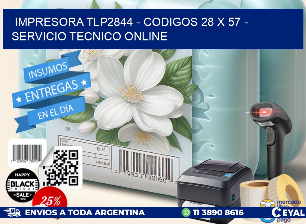 IMPRESORA TLP2844 - CODIGOS 28 x 57 - SERVICIO TECNICO ONLINE