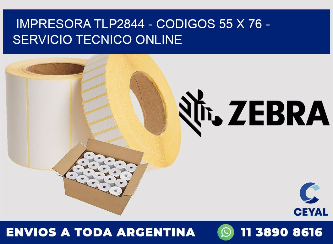 IMPRESORA TLP2844 - CODIGOS 55 x 76 - SERVICIO TECNICO ONLINE