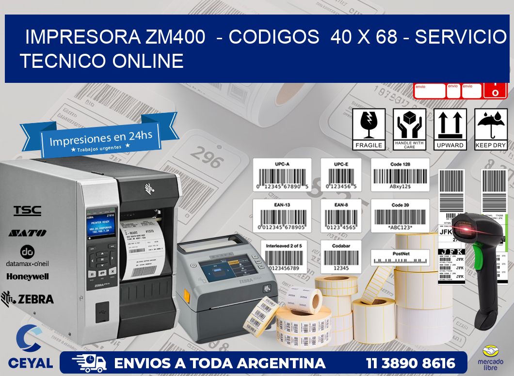 IMPRESORA ZM400  – CODIGOS  40 x 68 – SERVICIO TECNICO ONLINE