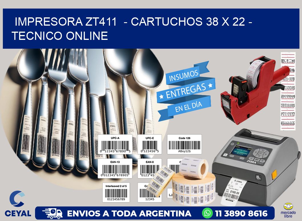 IMPRESORA ZT411  – CARTUCHOS 38 x 22 – TECNICO ONLINE
