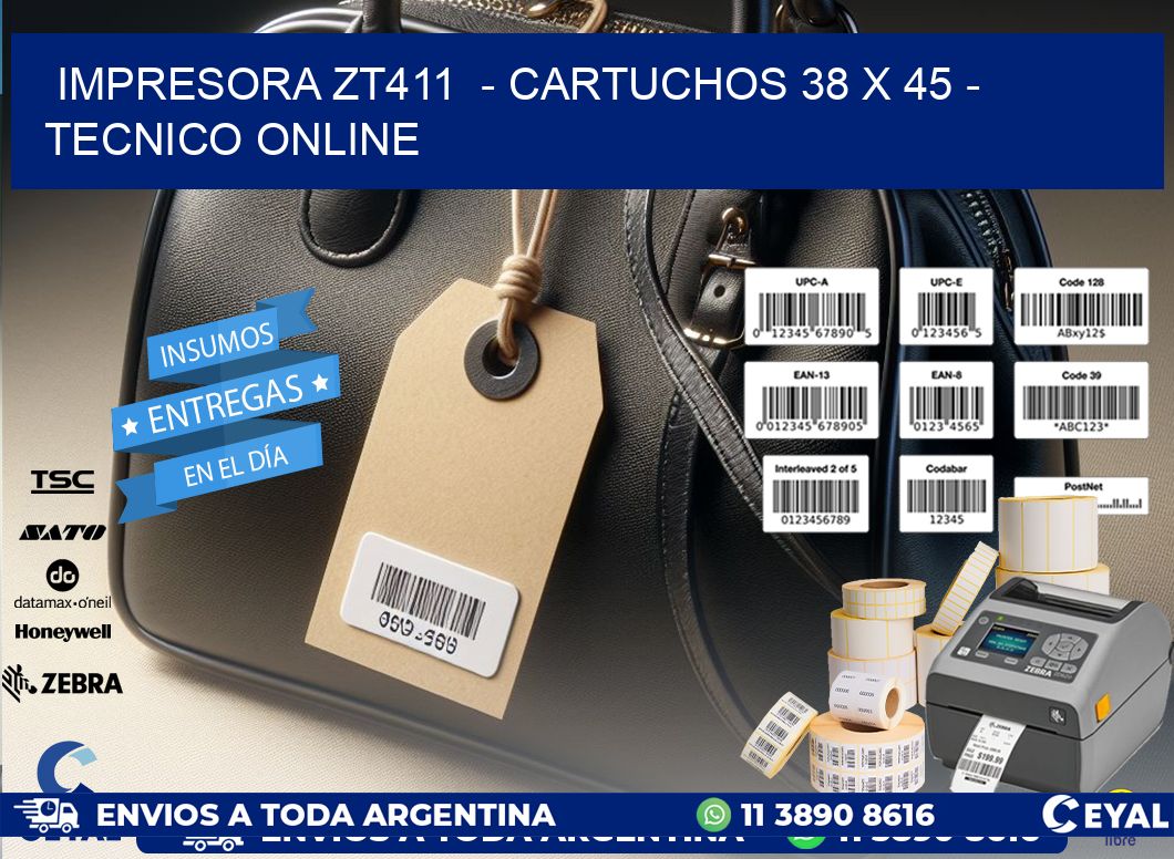 IMPRESORA ZT411  - CARTUCHOS 38 x 45 - TECNICO ONLINE