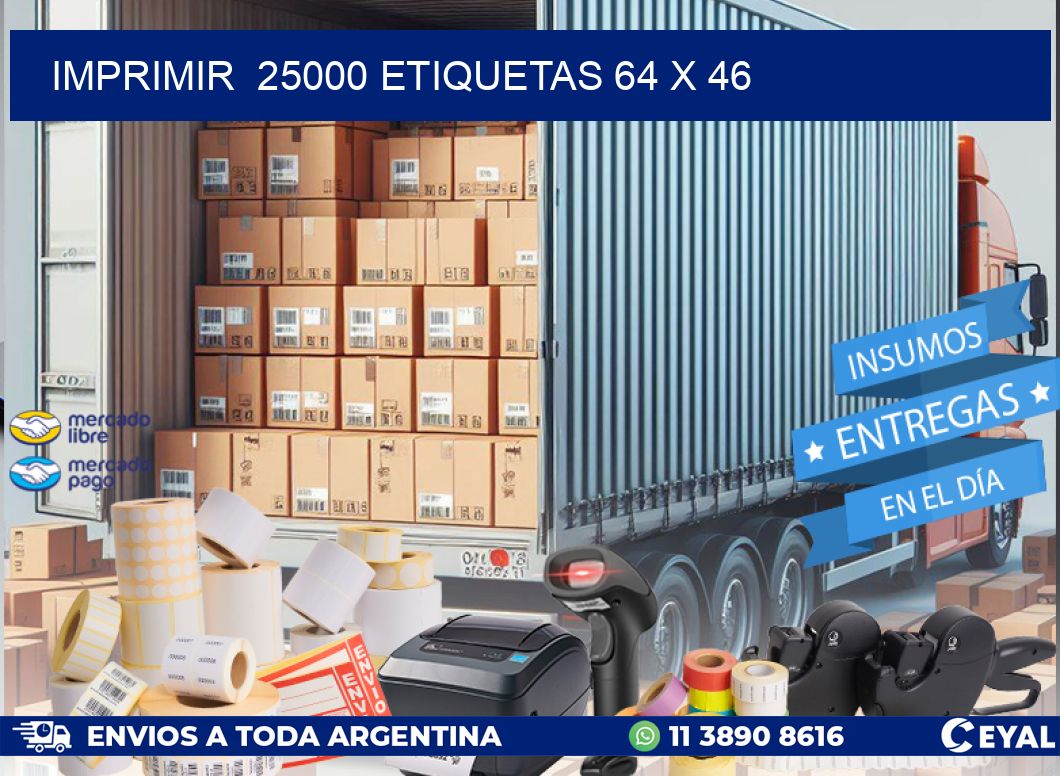 IMPRIMIR  25000 ETIQUETAS 64 x 46