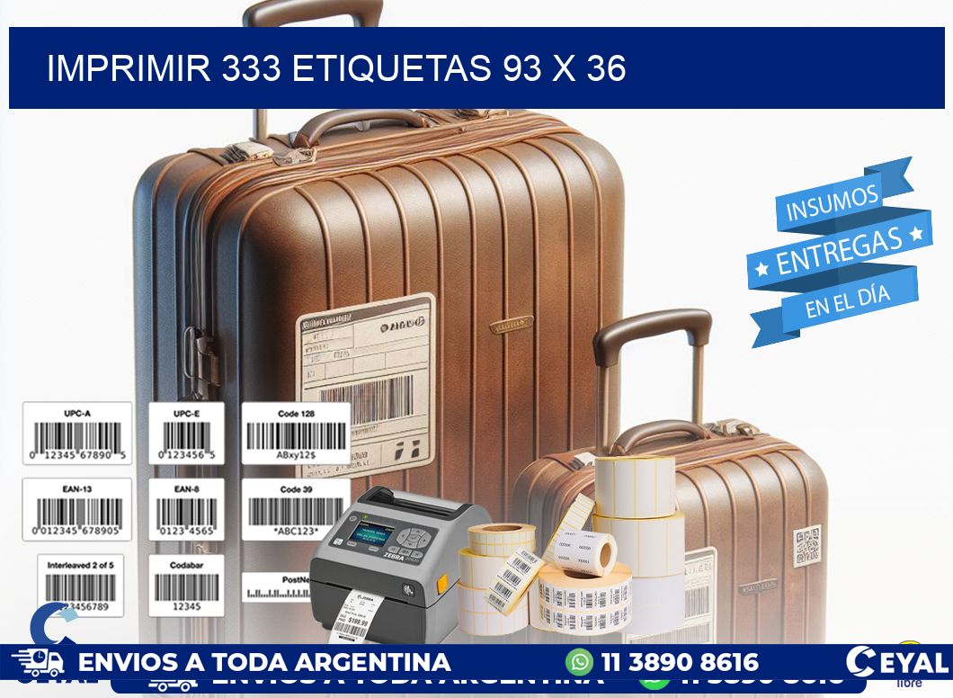 IMPRIMIR 333 ETIQUETAS 93 x 36