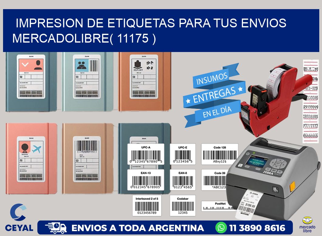 impresion de etiquetas para tus envios mercadolibre( 11175 )