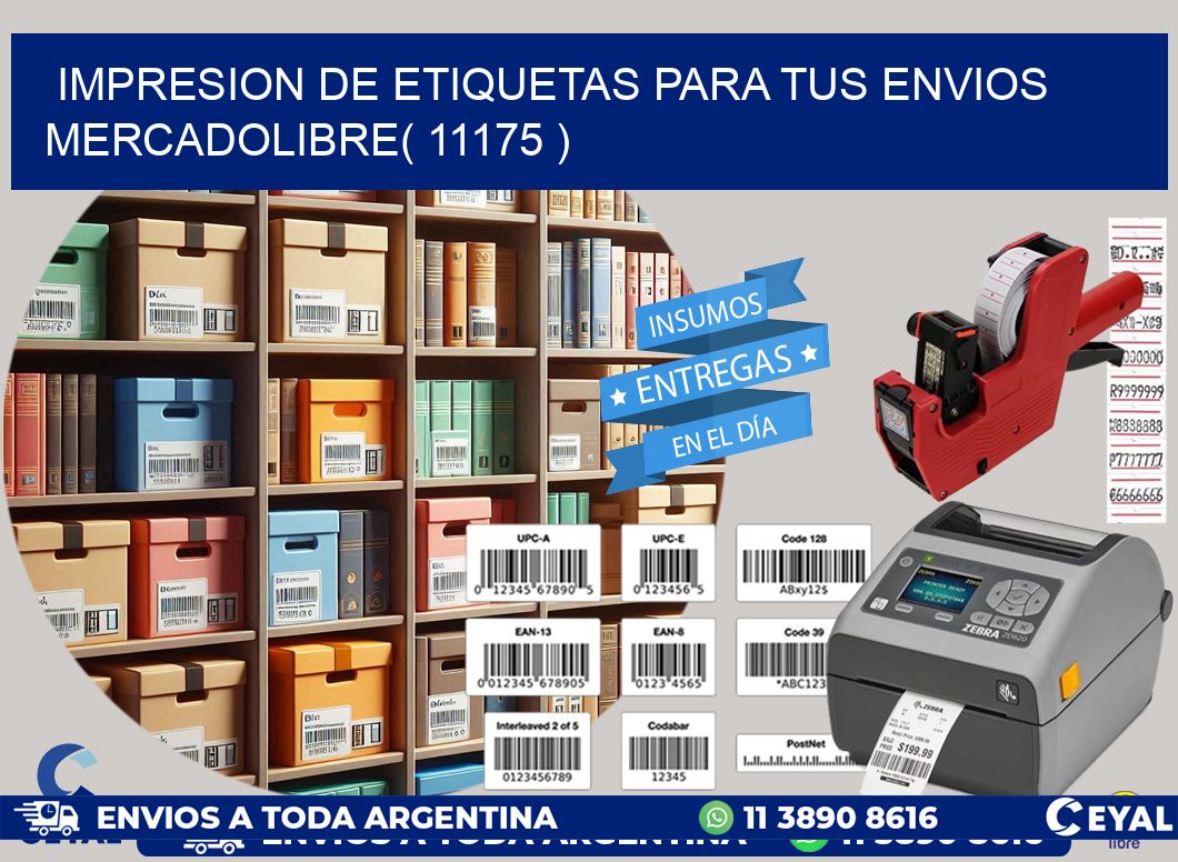 impresion de etiquetas para tus envios mercadolibre( 11175 )