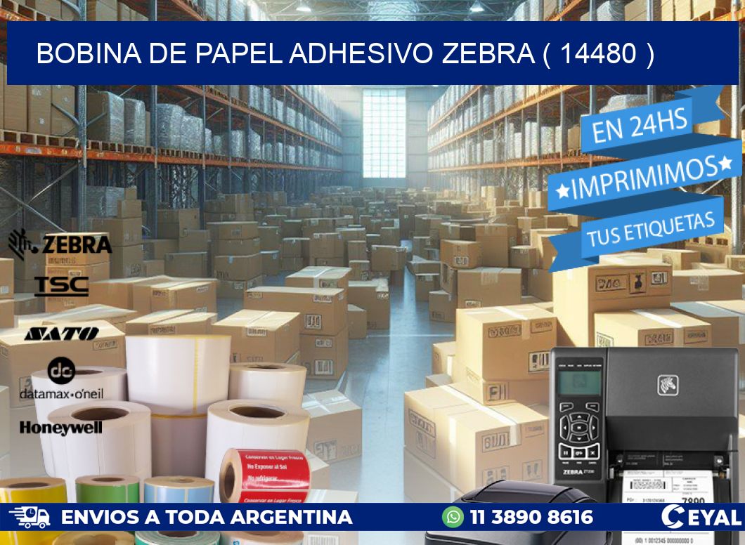 BOBINA DE PAPEL ADHESIVO ZEBRA ( 14480 )