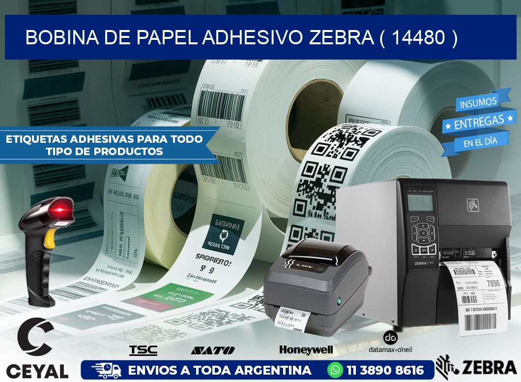 BOBINA DE PAPEL ADHESIVO ZEBRA ( 14480 )