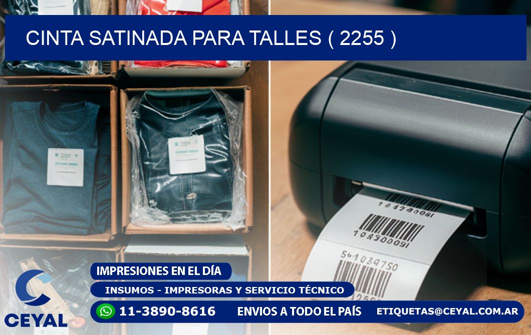 CINTA SATINADA PARA TALLES ( 2255 )