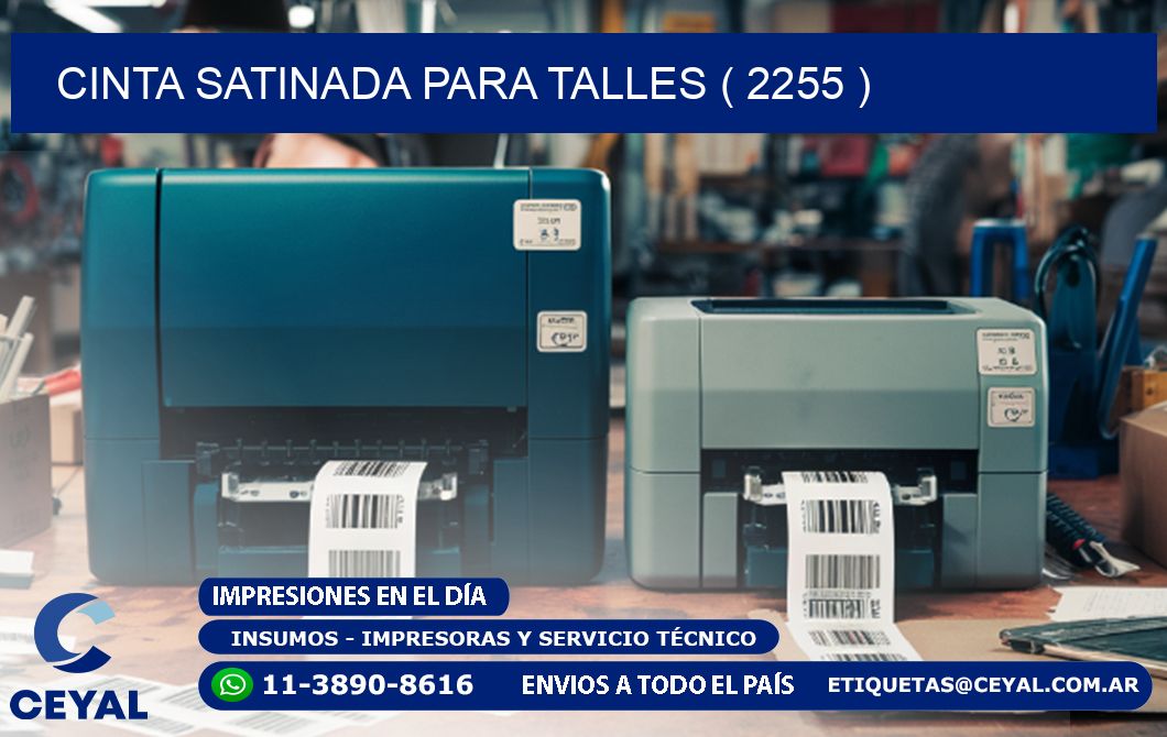 CINTA SATINADA PARA TALLES ( 2255 )