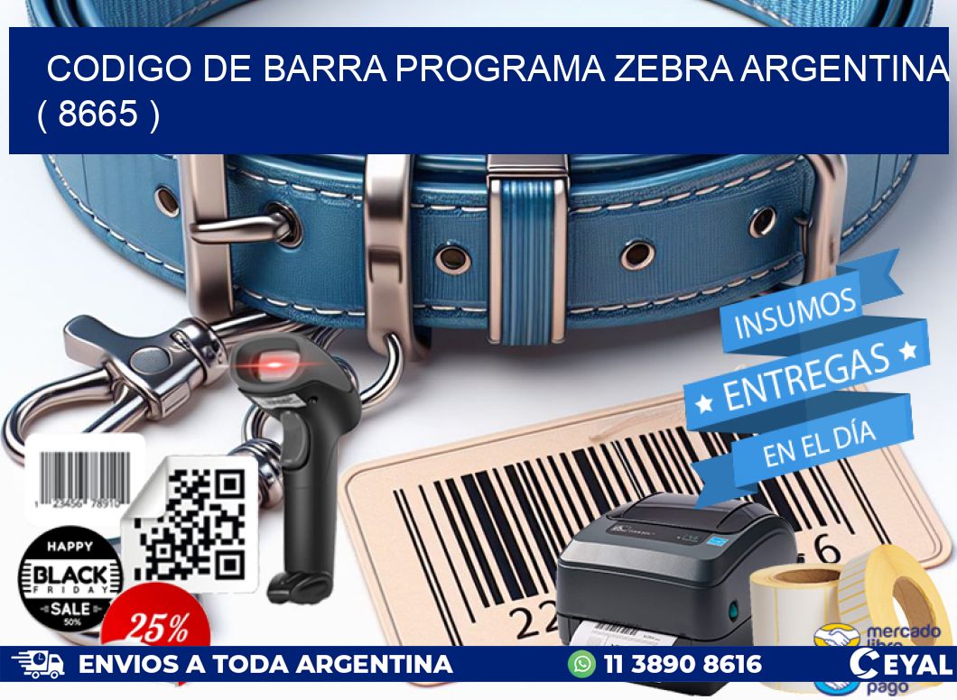 CODIGO DE BARRA PROGRAMA ZEBRA ARGENTINA ( 8665 )