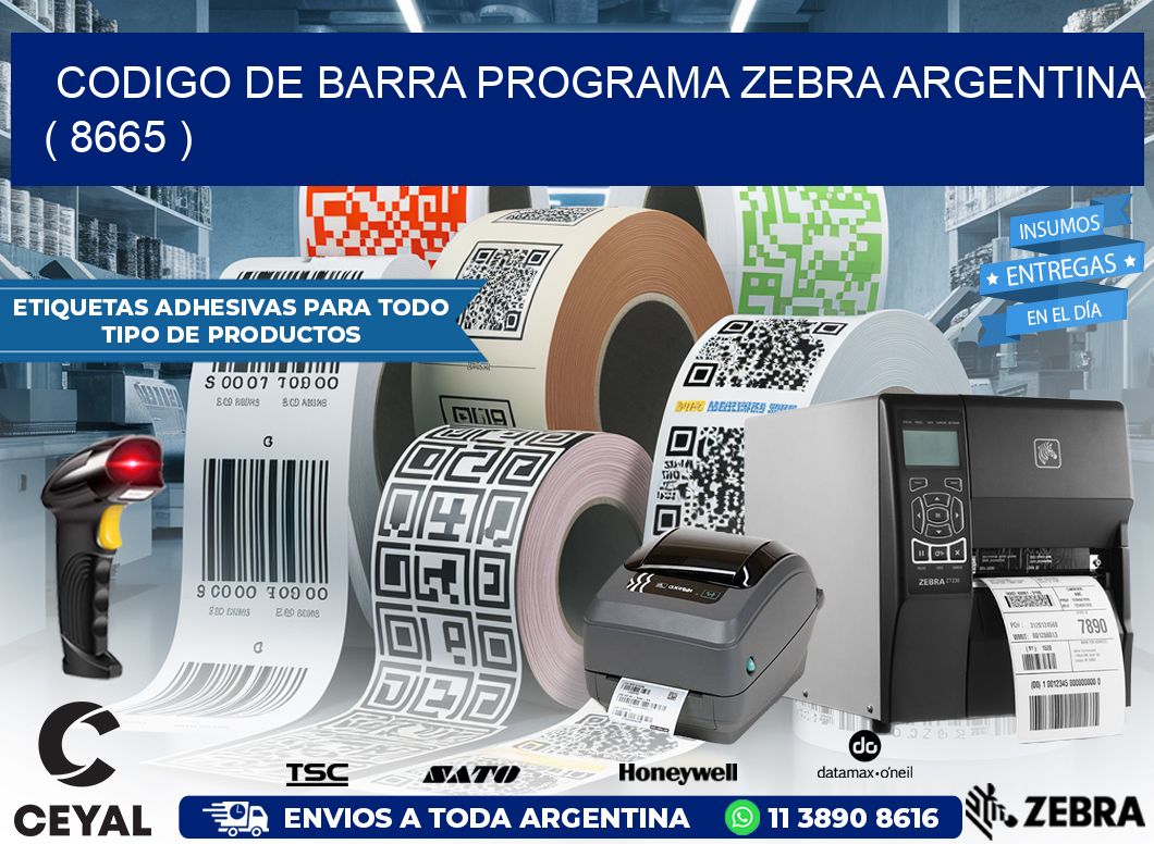 CODIGO DE BARRA PROGRAMA ZEBRA ARGENTINA ( 8665 )