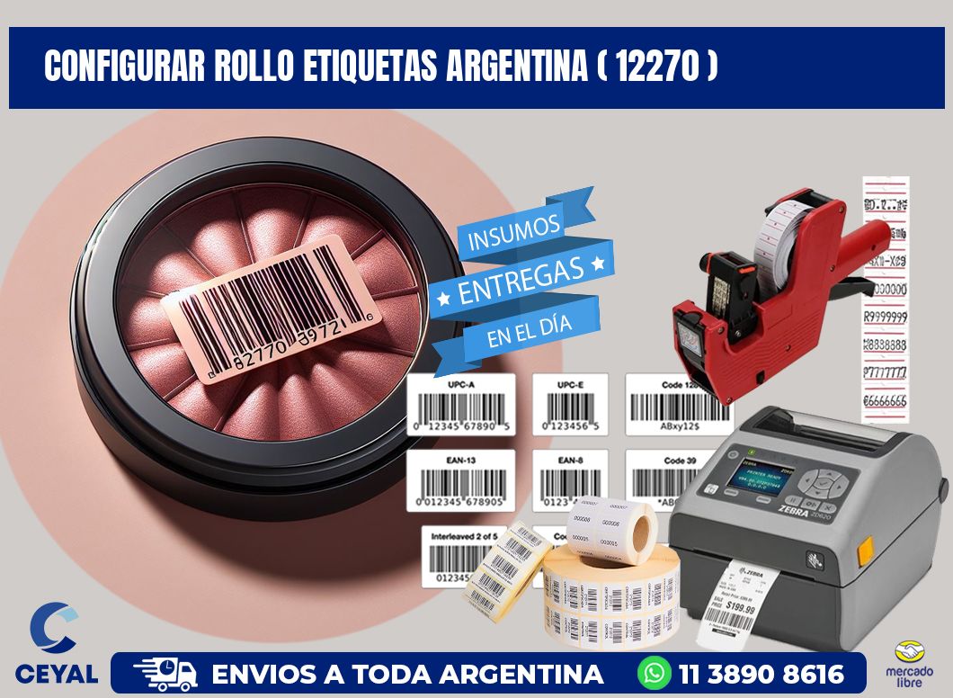 CONFIGURAR ROLLO ETIQUETAS ARGENTINA ( 12270 )