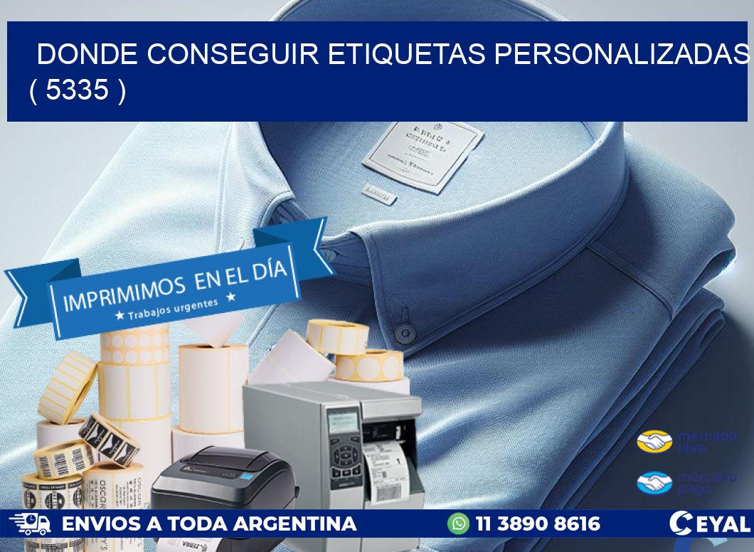 DONDE CONSEGUIR ETIQUETAS PERSONALIZADAS ( 5335 )