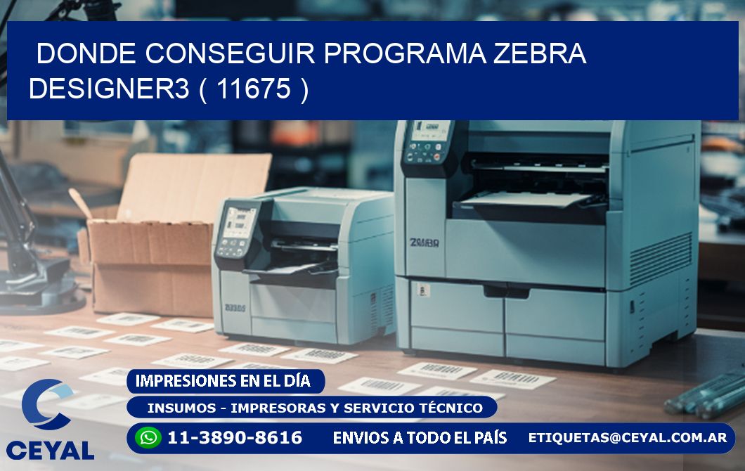 DONDE CONSEGUIR PROGRAMA ZEBRA DESIGNER3 ( 11675 )