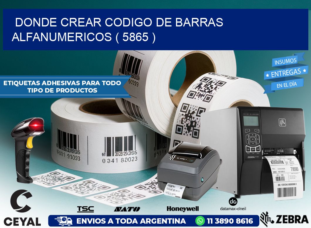 DONDE CREAR CODIGO DE BARRAS ALFANUMERICOS ( 5865 )