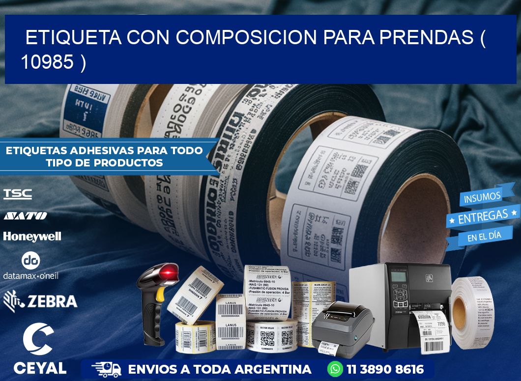 ETIQUETA CON COMPOSICION PARA PRENDAS ( 10985 )