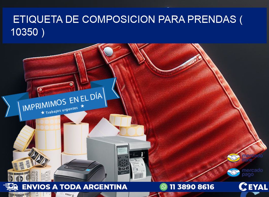 ETIQUETA DE COMPOSICION PARA PRENDAS ( 10350 )