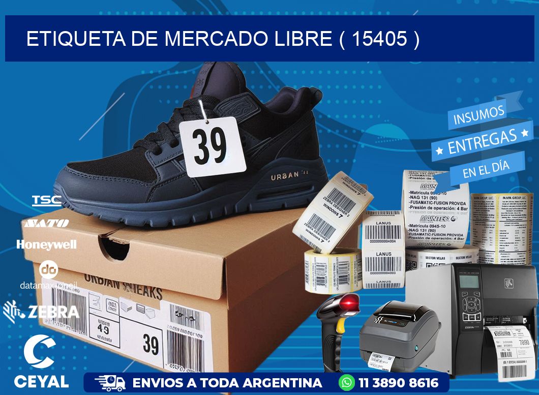 ETIQUETA DE MERCADO LIBRE ( 15405 )