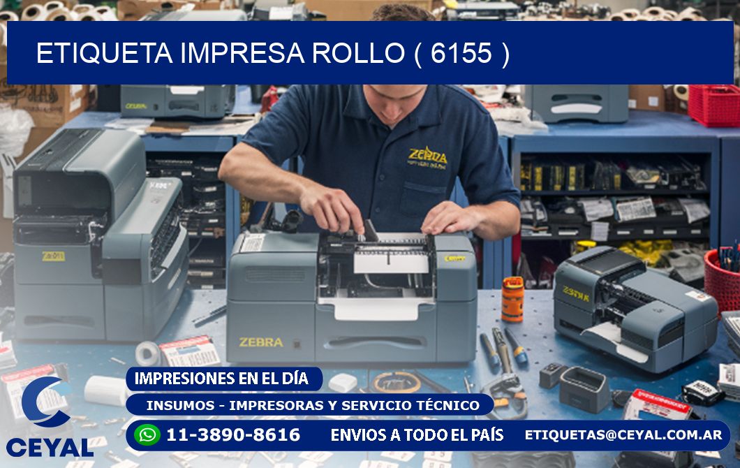 ETIQUETA IMPRESA ROLLO ( 6155 )