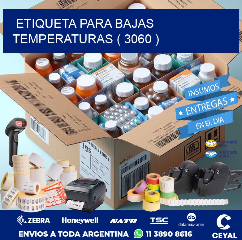 ETIQUETA PARA BAJAS TEMPERATURAS ( 3060 )