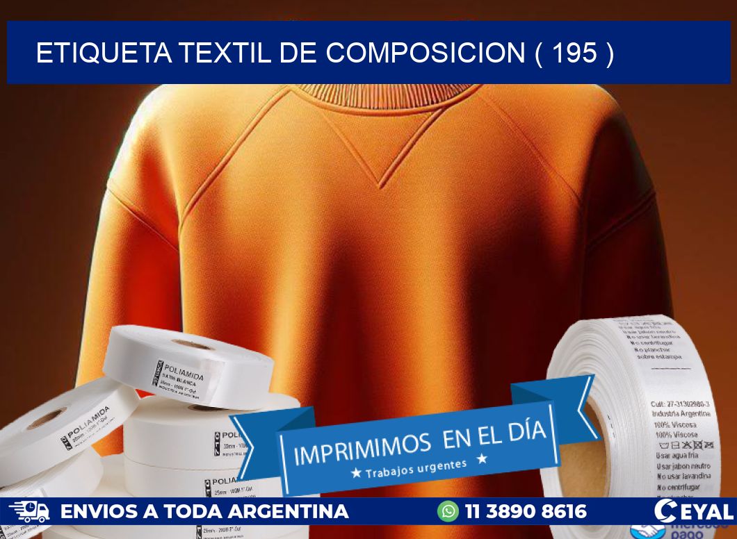 ETIQUETA TEXTIL DE COMPOSICION ( 195 )