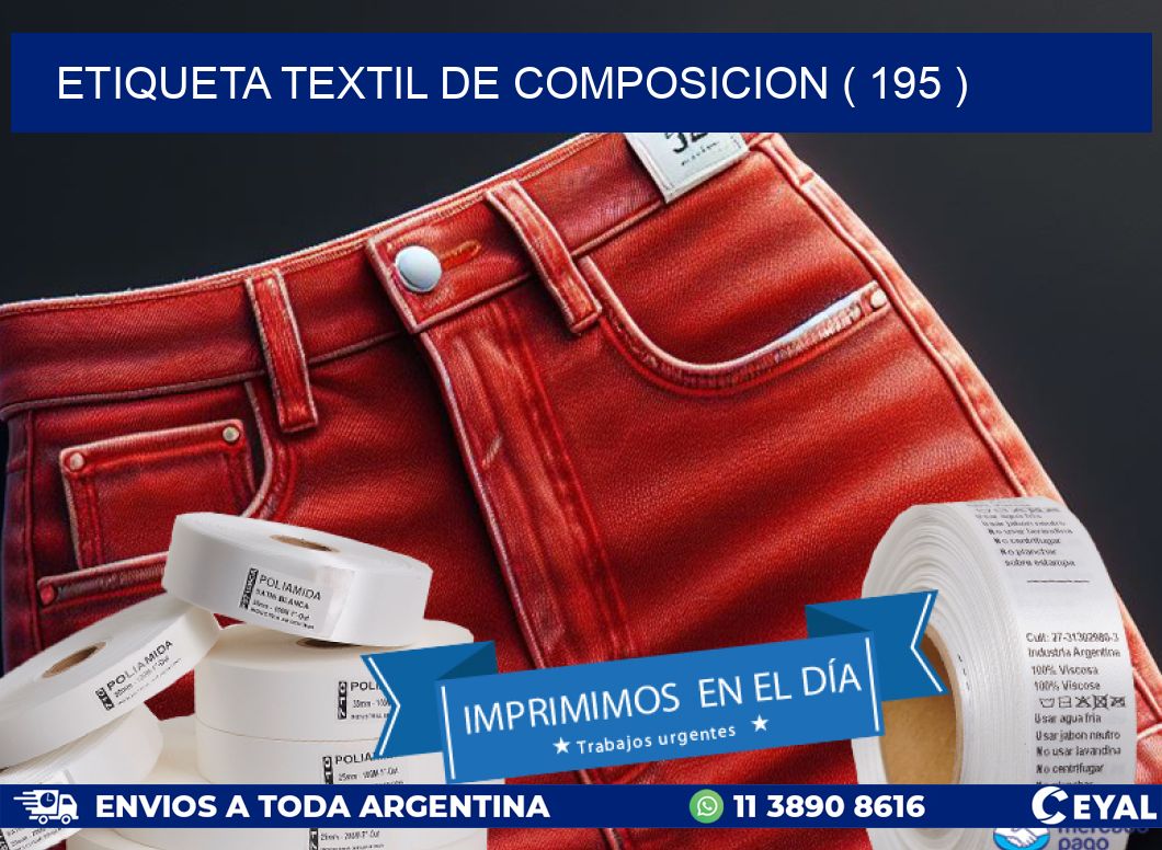 ETIQUETA TEXTIL DE COMPOSICION ( 195 )